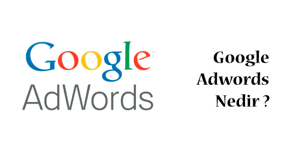 Google Adwords Nedir?